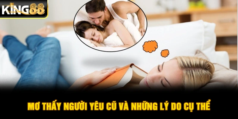 Mơ thấy người yêu cũ và những lý do cụ thể